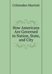 How Americans Are Governed in Nation, State, and City