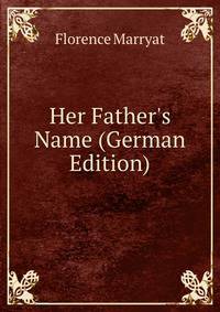 Her Father's Name (German Edition)