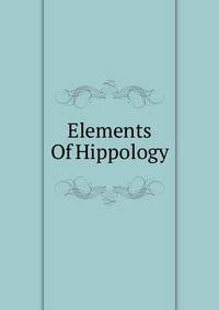 Elements Of Hippology