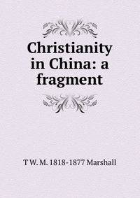 Christianity in China: a fragment