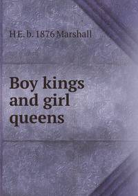 Boy kings and girl queens