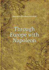Through Europe with Napoleon