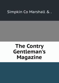 The Contry Gentleman's Magazine