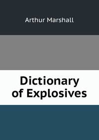 Dictionary of Explosives