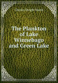The Plankton of Lake Winnebago and Green Lake
