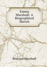 Emma Marshall: A Biographical Sketch