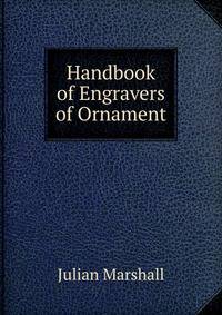 Handbook of Engravers of Ornament