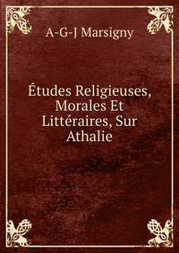 Etudes Religieuses, Morales Et Litteraires, Sur Athalie