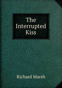 The Interrupted Kiss
