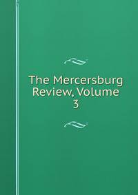 The Mercersburg Review, Volume 3