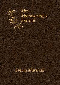 Mrs. Mainwaring's Journal