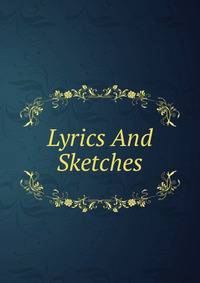 Lyrics And Sketches