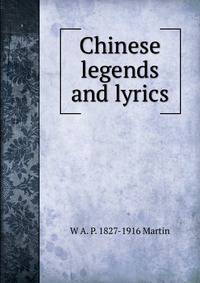 Chinese legends and lyrics
