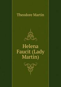 Helena Faucit (Lady Martin)