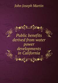 Public benefits derived from water power developments in California