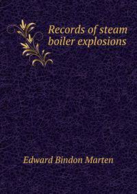 Records of steam boiler explosions