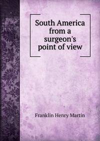 South America from a surgeon's point of view