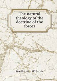 The natural theology of the doctrine of the forces