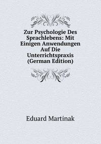 Zur Psychologie Des Sprachlebens: Mit Einigen Anwendungen Auf Die Unterrichtspraxis (German Edition)