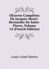OEuvres Completes De Jacques-Henri-Bernardin De Saint-Pierre, Volume 14 (French Edition)