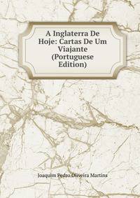 A Inglaterra De Hoje: Cartas De Um Viajante (Portuguese Edition)