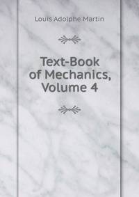 Text-Book of Mechanics, Volume 4
