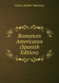 Romances Americanos (Spanish Edition)