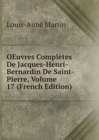 OEuvres Completes De Jacques-Henri-Bernardin De Saint-Pierre, Volume 17 (French Edition)