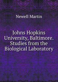 Johns Hopkins University, Baltimore.Studies from the Biological Laboratory