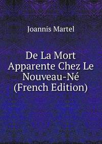 De La Mort Apparente Chez Le Nouveau-Ne (French Edition)