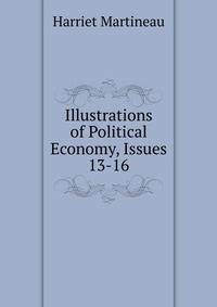 Illustrations of Political Economy, Issues 13-16