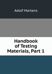 Handbook of Testing Materials, Part 1