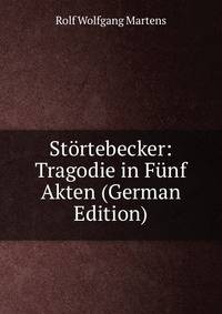 Stortebecker: Tragodie in Funf Akten (German Edition)