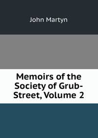 Memoirs of the Society of Grub-Street, Volume 2
