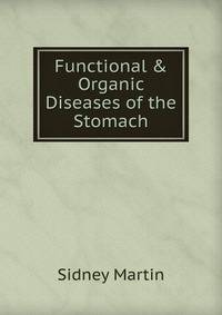 Functional &amp; Organic Diseases of the Stomach