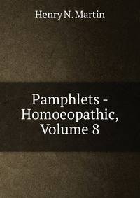 Pamphlets - Homoeopathic, Volume 8