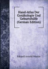 Hand-Atlas Der Gynakologie Und Geburtshulfe (German Edition)