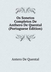 Os Sonetos Completos De Anthero De Quental (Portuguese Edition)