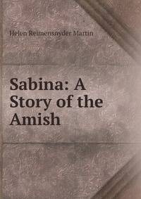 Sabina: A Story of the Amish