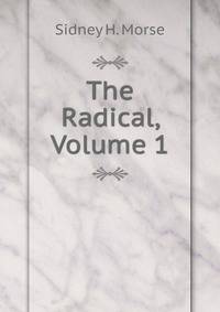The Radical, Volume 1