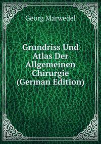Grundriss Und Atlas Der Allgemeinen Chirurgie (German Edition)