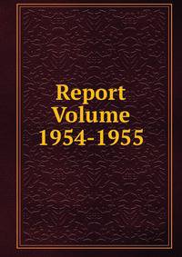 Report Volume 1954-1955