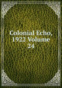 Colonial Echo, 1922 Volume 24