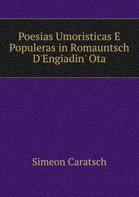Poesias Umoristicas E Populeras in Romauntsch D'Engiadin' Ota
