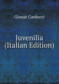 Juvenilia (Italian Edition)