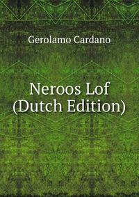Neroos Lof (Dutch Edition)