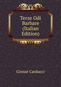 Terze Odi Barbare (Italian Edition)