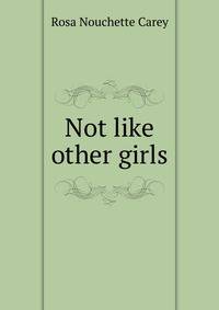 Not like other girls
