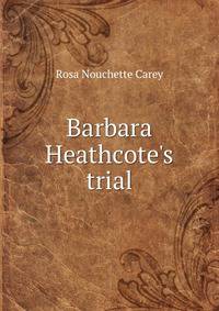Barbara Heathcote's trial