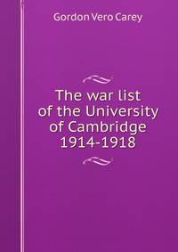 The war list of the University of Cambridge 1914-1918